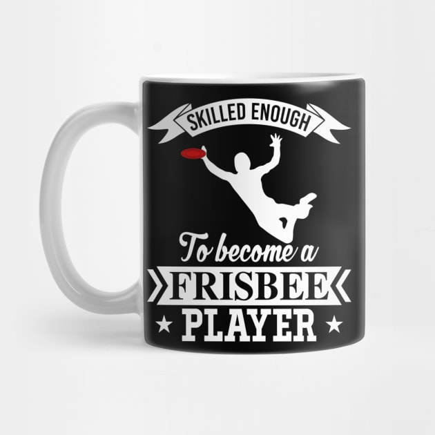 Skilled Enough To Become A Frisbee Player Ultimate Frisbee League Design by MrPink017